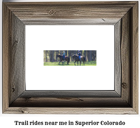 trail rides near me in Superior, Colorado